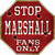 Marshall Fans Only Novelty Octagon Sticker Decal