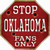 Oklahoma Fans Only Novelty Octagon Sticker Decal