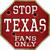 Texas Fans Only Novelty Octagon Sticker Decal