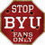 BYU Fans Only Novelty Octagon Sticker Decal