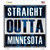 Straight Outta Minnesota White Novelty Square Sticker Decal