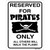 Reserved For Pirates Only Novelty Rectangle Sticker Decal
