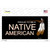 Proud To Be A Native American Novelty Sticker Decal