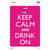 Keep Calm And Drink On Novelty Rectangle Sticker Decal