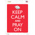 Keep Calm And Pray On Novelty Rectangle Sticker Decal