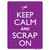 Keep Calm And Scrap On Novelty Rectangle Sticker Decal