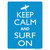 Keep Calm And Surf On Novelty Rectangle Sticker Decal