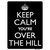 Keep Calm Youre Over The Hill Novelty Rectangle Sticker Decal