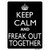 Keep Calm And Freak Out Together Novelty Rectangle Sticker Decal
