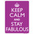 Keep Calm Stay Fabulous Novelty Rectangle Sticker Decal