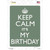 Keep Calm Its My Birthday Novelty Rectangle Sticker Decal