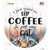 Sip Coffee And Pet Cat Novelty Circle Sticker Decal