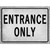 Entrance Only Novelty Rectangle Sticker Decal