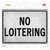 No Loitering Novelty Rectangle Sticker Decal