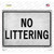 No Littering Novelty Rectangle Sticker Decal