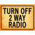 Turn Off 2 Way Radio Novelty Rectangle Sticker Decal