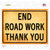End Road Work Thank You Novelty Rectangle Sticker Decal