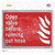 Open Valve Before Running Out Hose Novelty Rectangle Sticker Decal