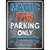 Magic Metal Novelty Parking Sign