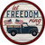 Let Freedom Ring Truck Novelty Metal Circle Sign