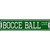 Bocce Ball Court Novelty Metal Street Sign