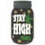 Stay High Drated Novelty Mason Jar Sticker Decal