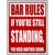 Still Standing Rule Novelty Metal Parking Sign