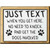 Just Text No Need To Get Dog Novelty Metal Parking Sign