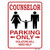 Counselor Parking Need Help Novelty Rectangular Sticker Decal