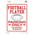 Football Player Parking Benched Novelty Rectangular Sticker Decal