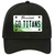 Go Titans Novelty License Plate Hat Tag