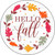 Hello Fall Leaves Novelty Metal Circle Sign