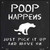 Poop Happens Dog Novelty Square Sign