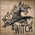 Not Your Basic Witch Novelty Metal Square Sign