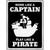 Play Like A Pirate Ship Novelty Metal Parking Sign