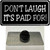 Dont Laugh Its Paid For Wholesale Novelty Metal Hat Pin
