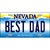 Best Dad Nevada Novelty Metal License Plate