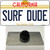 Surf Dude California Wholesale Novelty Metal Hat Pin