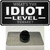 Idiot Level Wholesale Novelty Metal Hat Pin