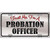 Probation Officer Novelty Metal License Plate