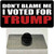Dont Blame Me I Voted Trump Black Wholesale Novelty Metal Hat Pin