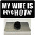 Hot Psychotic Wife Wholesale Novelty Metal Hat Pin