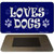 Loves Dogs Novelty Metal Magnet M-9849