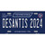 Desantis 2024 Tennessee Novelty Metal License Plate