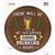 No Working During Drinking Hours Novelty Circle Sticker Decal
