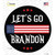 Lets Go Brandon Black Novelty Circle Sticker Decal