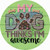 My Dog Thinks Im Awesome Novelty Circle Sticker Decal