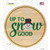 Up To Snow Good Novelty Circle Sticker Decal