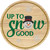 Up To Snow Good Novelty Circle Sticker Decal