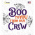 Boo To You From Our Crew Novelty Circle Sticker Decal